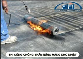 Chống Thấm Bằng Màng Khò Nhiệt